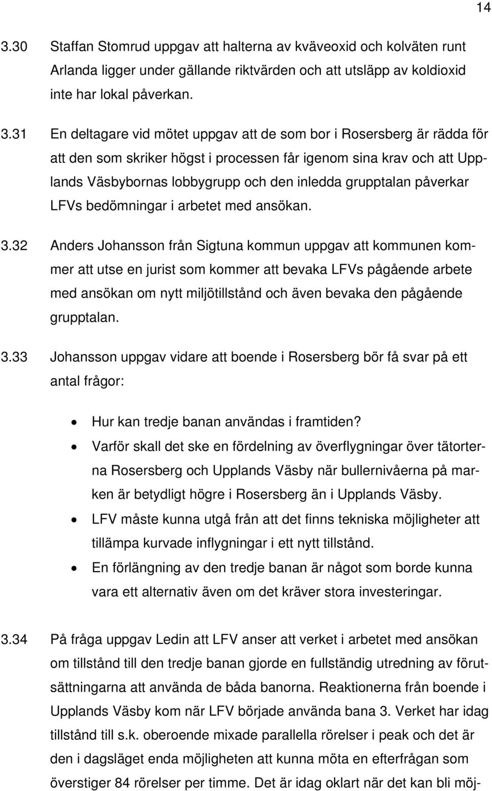 i arbetet med ansökan. 3.