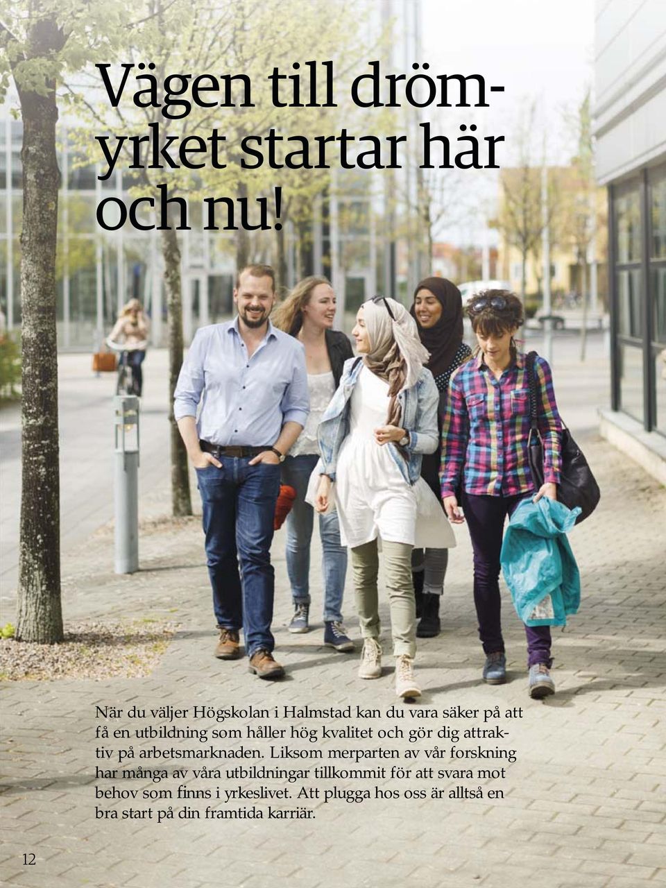 kvalitet och gör dig attraktiv på arbetsmarknaden.
