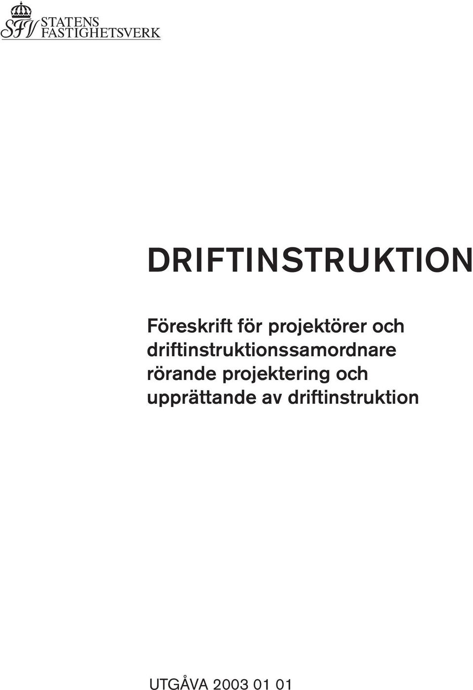 driftinstruktionssamordnare rörande