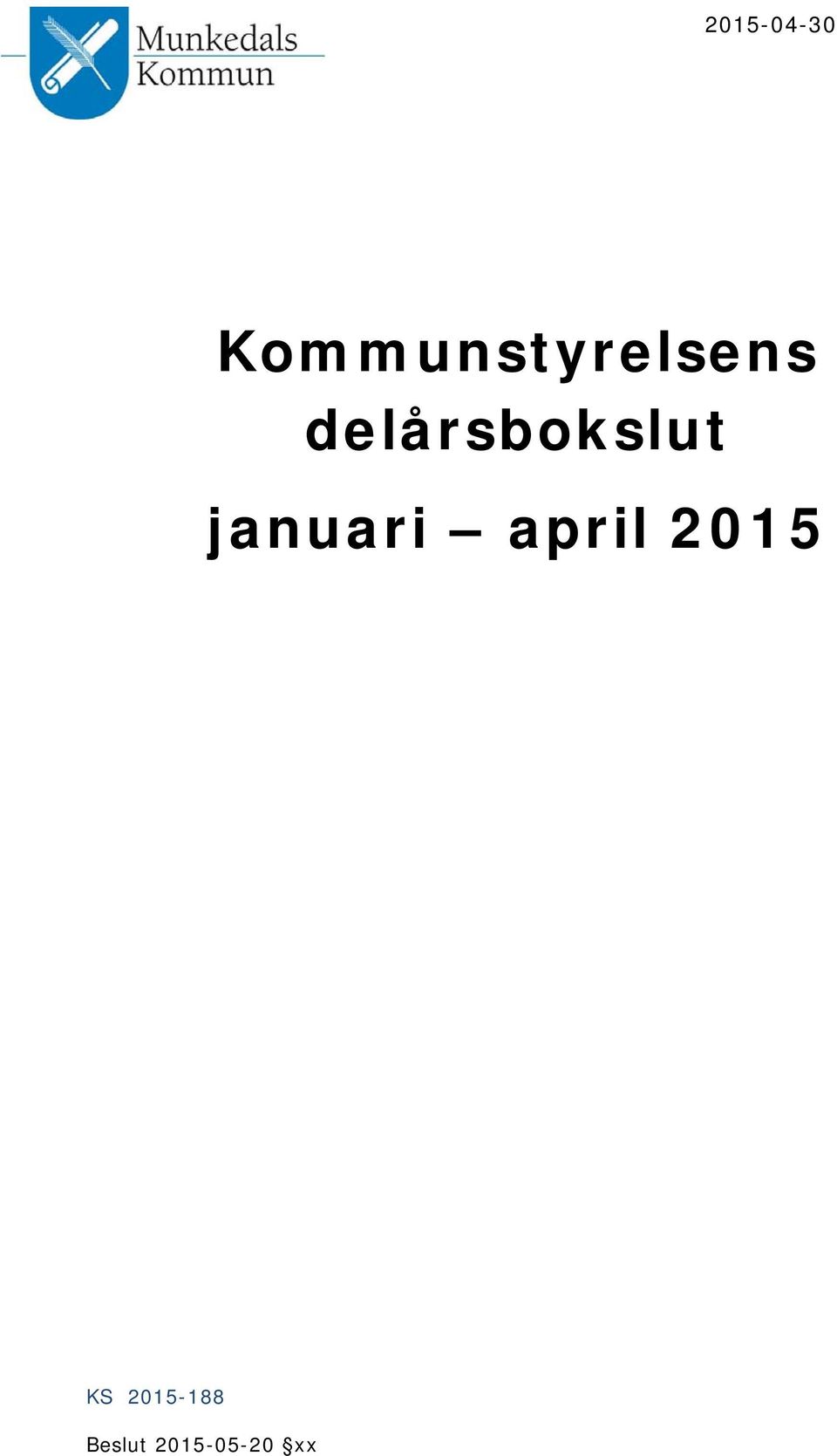 delårsbokslut januari