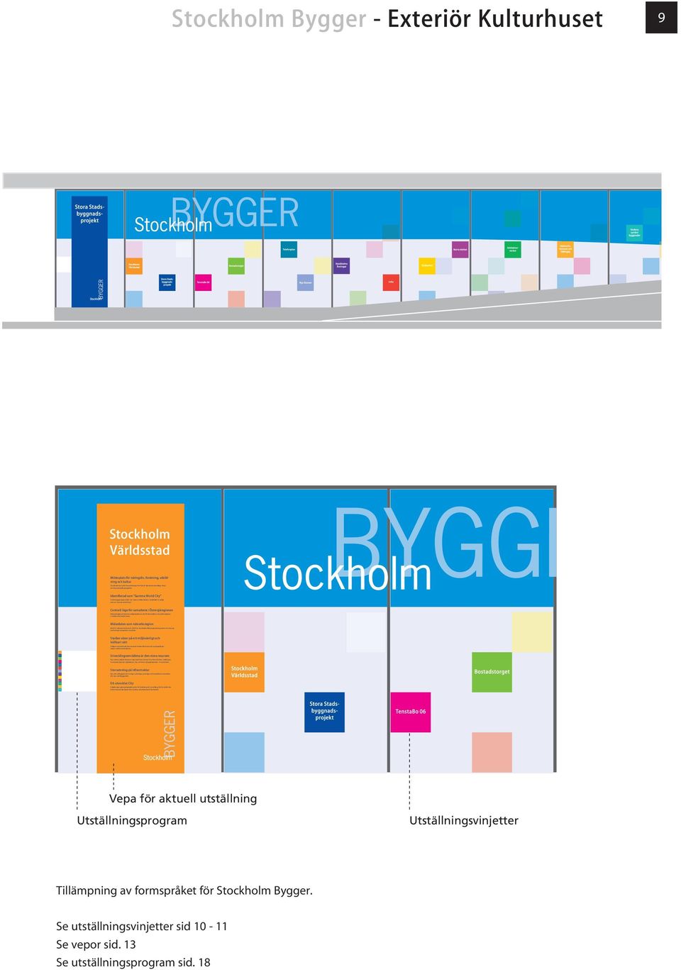 Stockholm är enligt dem en Gamma World City. Östersjöregionen kommer enligt bedömare att bli den snabbast växande regionen i världen efter Sydostasien. Med 3.