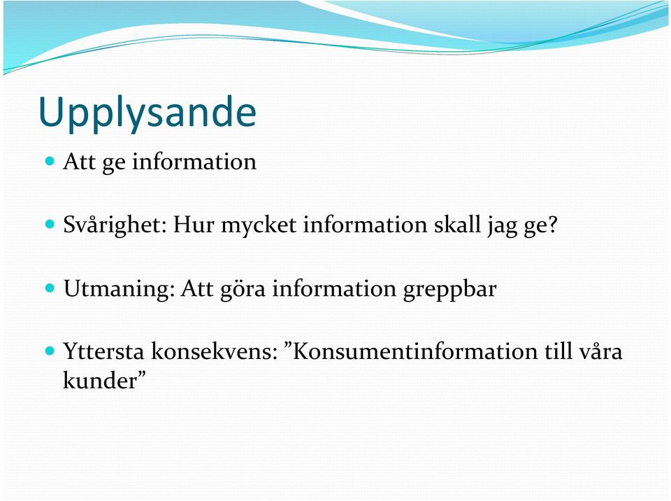 Utmaning: Att göra information greppbar