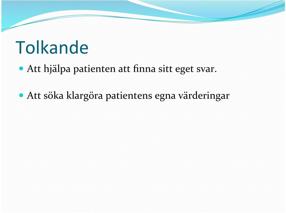 eget svar.