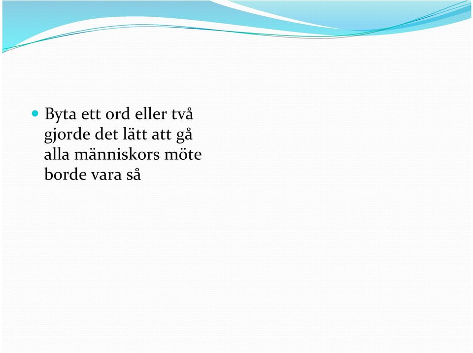 att gå alla
