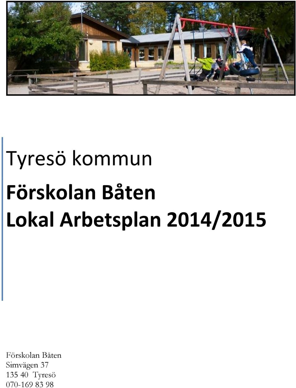 2014/2015 Förskolan Båten
