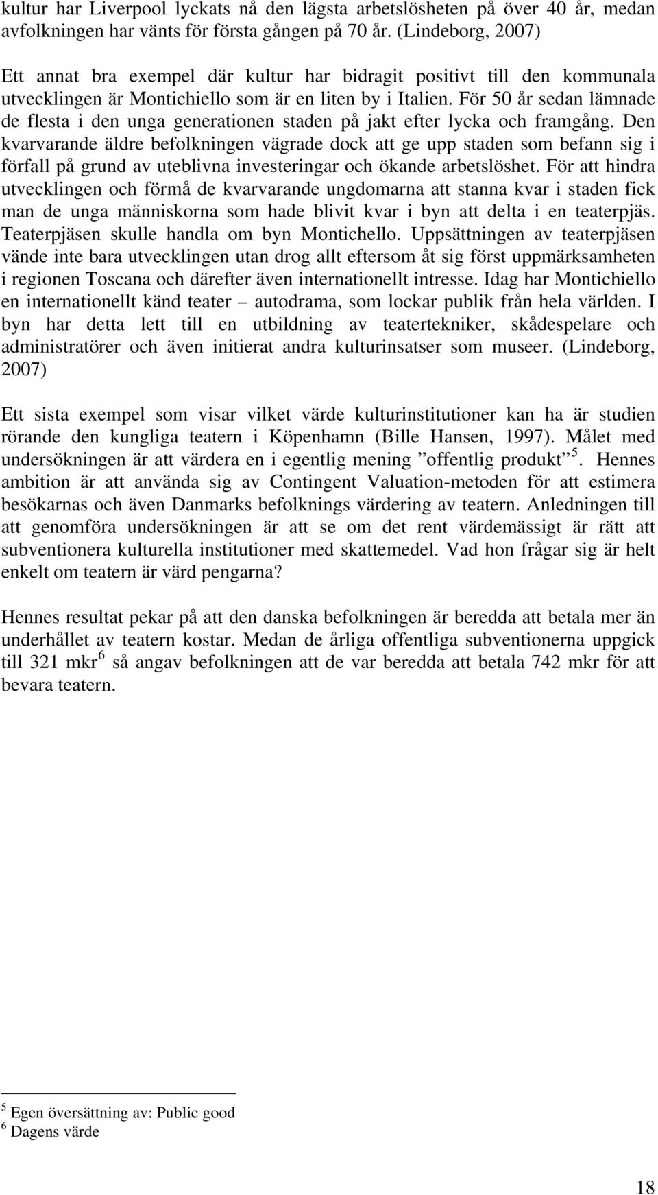 För 50 år sedan lämnade de flesta i den unga generationen staden på jakt efter lycka och framgång.