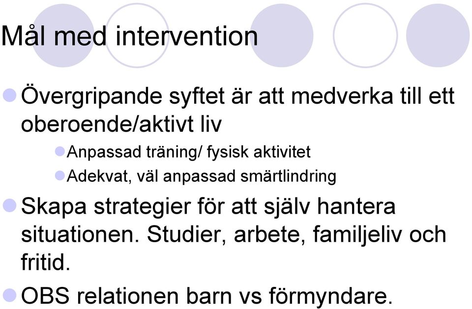 anpassad smärtlindring Skapa strategier för att själv hantera