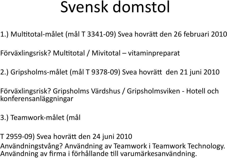 Gripsholms Värdshus / Gripsholmsviken - Hotell och konferensanläggningar 3.