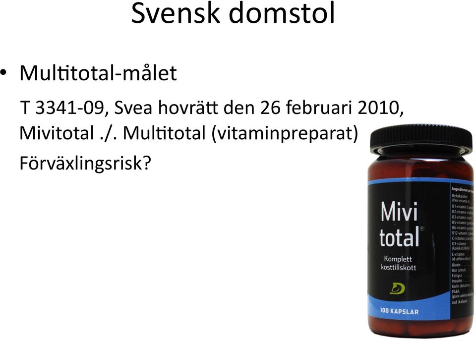 februari 2010, Mivitotal./.