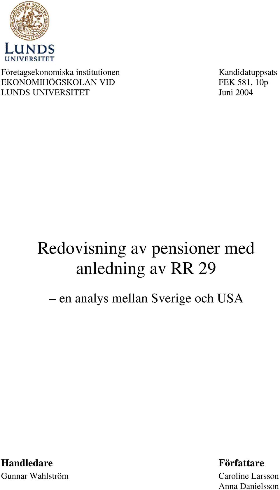 pensioner med anledning av RR 29 en analys mellan Sverige och USA