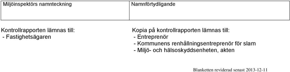 Entreprenör - Kommunens renhållningsentreprenör för slam - Miljö-