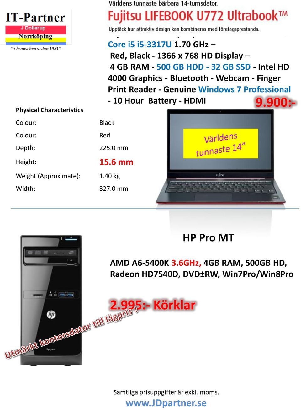 70 GHz Red, Black - 1366 x 768 HD Display 4 GB RAM - 500 GB HDD - 32 GB SSD - Intel HD 4000 Graphics - Bluetooth - Webcam -