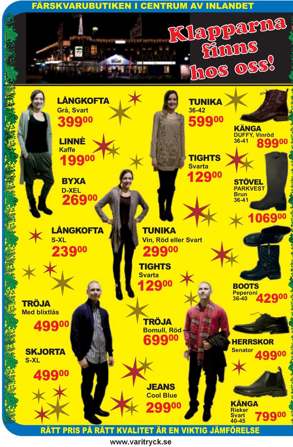 ÖVEL PARKVEST KVEST Brun 1 36-41 269 00 106900 FTA LÅNGKOFTA TU TUNIKA S-XL Vin, Röd eller Svart Vin 23900 29900 2 TIGHTS TIG Svarta Sva