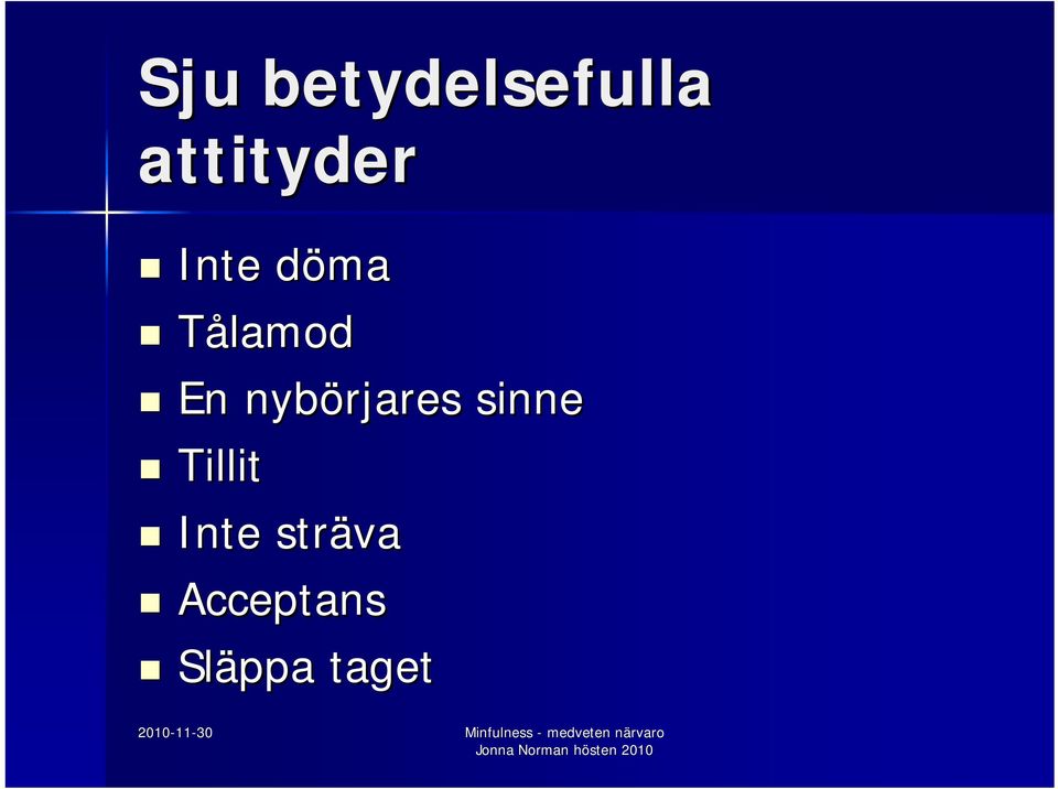 nybörjares sinne Tillit Inte