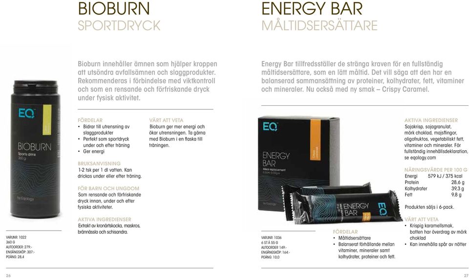 Energy Bar tillfredsställer de stränga kraven för en fullständig måltidsersättare, som en lätt måltid.