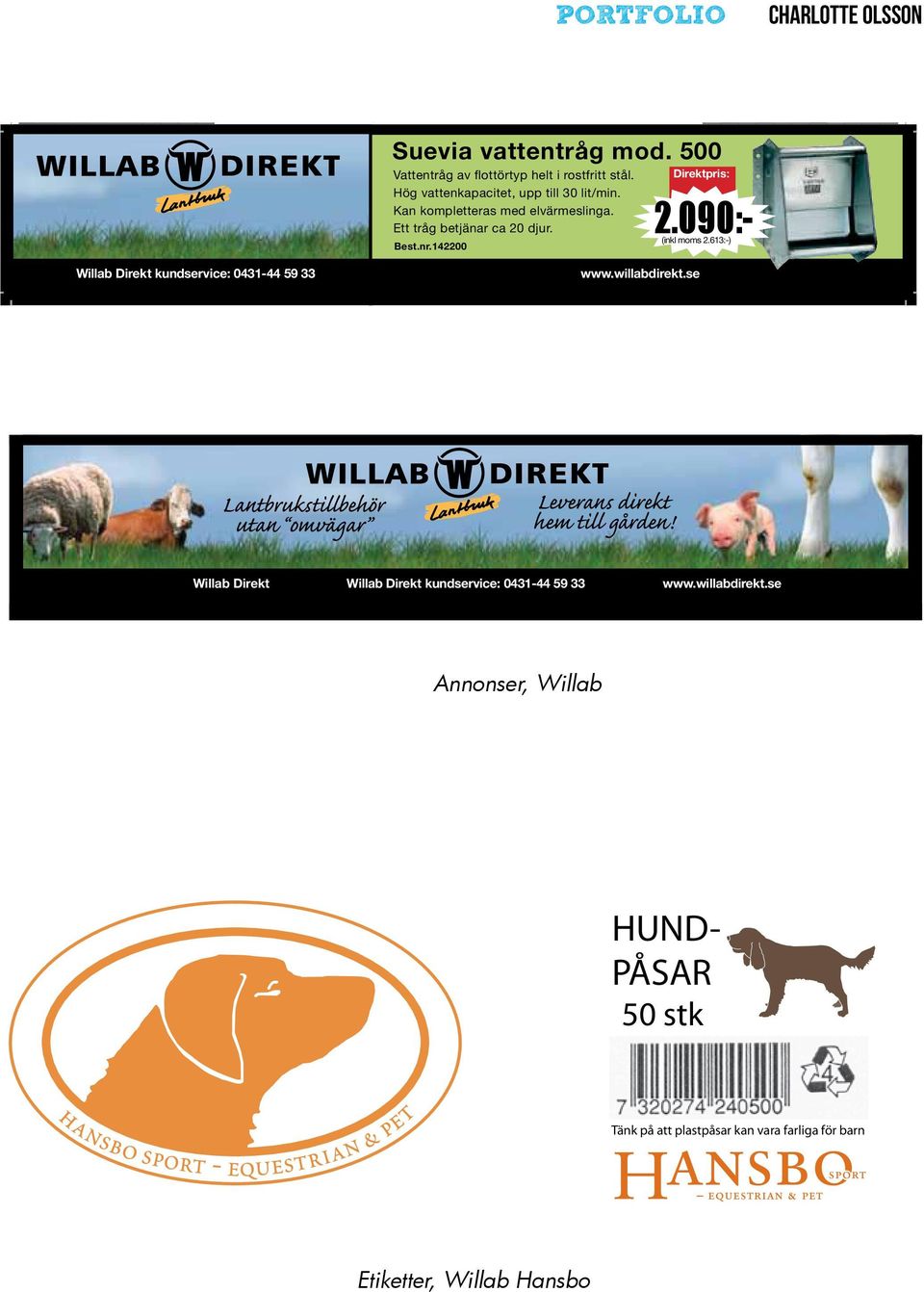 142200 Vattentråg av fl ottörtyp helt i rostfritt stål. Direktpris: Hög vattenkapacitet, upp till 30 lit/min. www.willabdirekt.se (inkl moms 1.369:-) Kan kompletteras med elvärmeslinga.