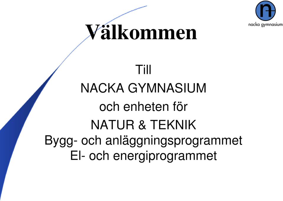 NATUR & TEKNIK Bygg- och