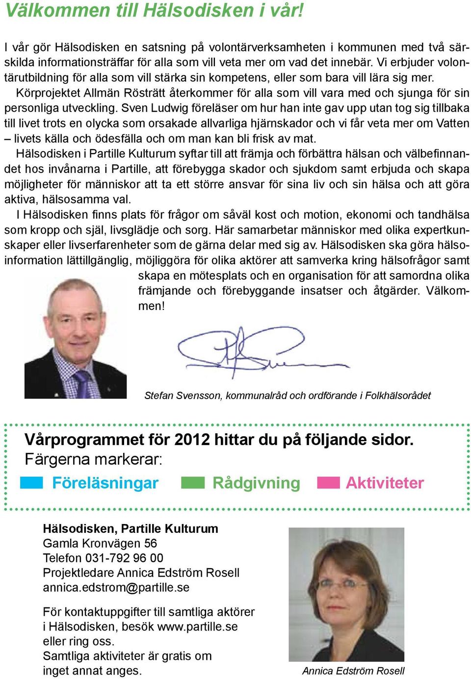 Körprojektet Allmän Rösträtt återkommer för alla som vill vara med och sjunga för sin personliga utveckling.