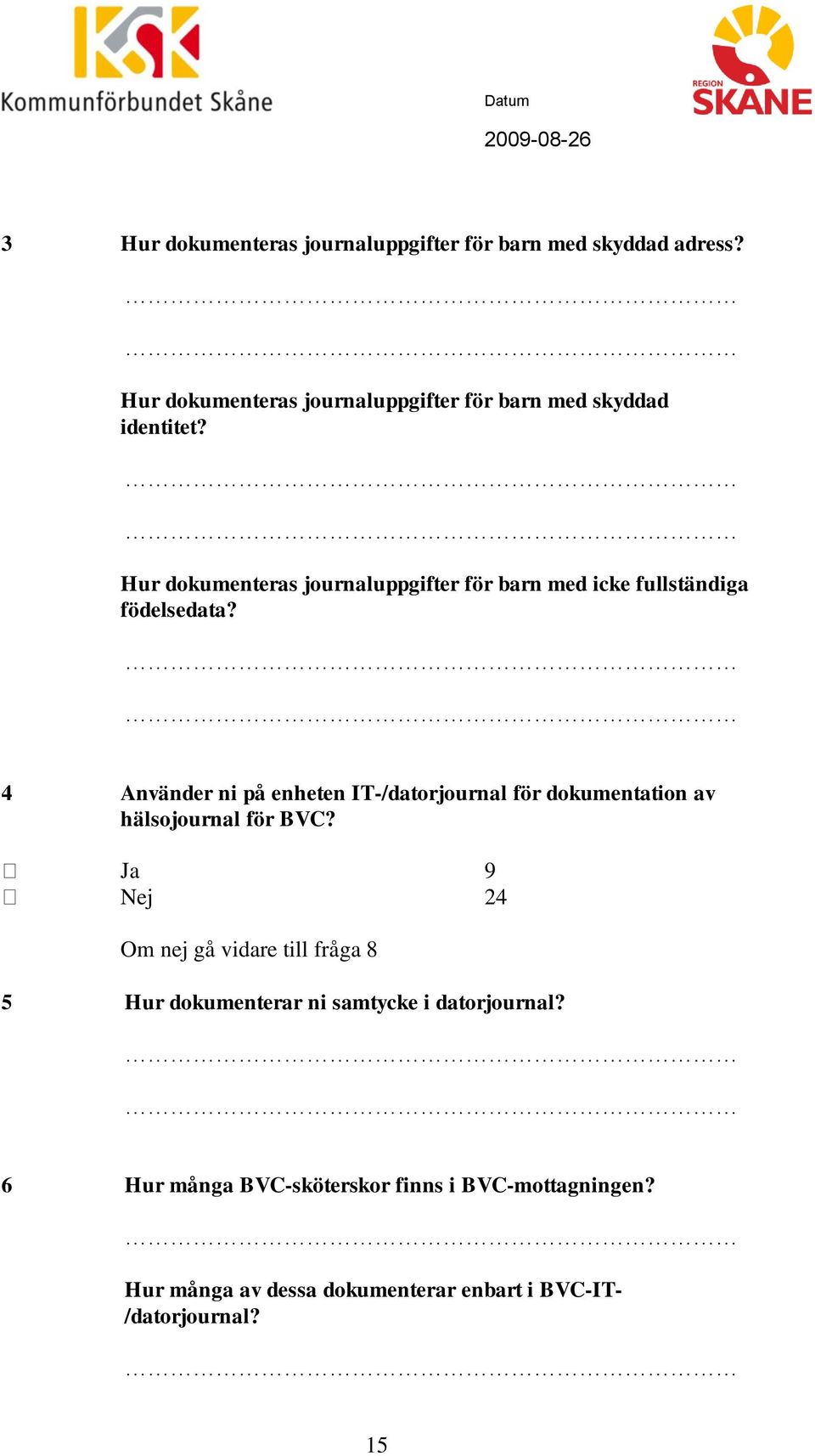 Hur dokumenteras journaluppgifter för barn med icke fullständiga födelsedata?