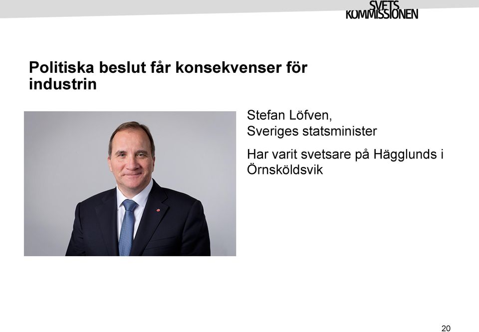 Sveriges statsminister Har varit