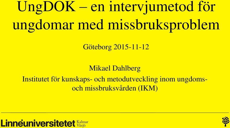 Dahlberg Institutet för kunskaps- och