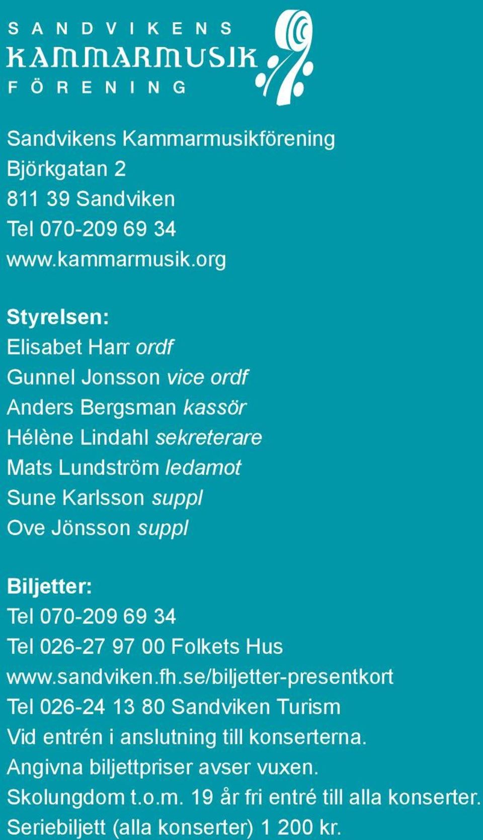 Karlsson suppl Ove Jönsson suppl Biljetter: Tel 070-209 69 34 Tel 026-27 97 00 Folkets Hus www.sandviken.fh.