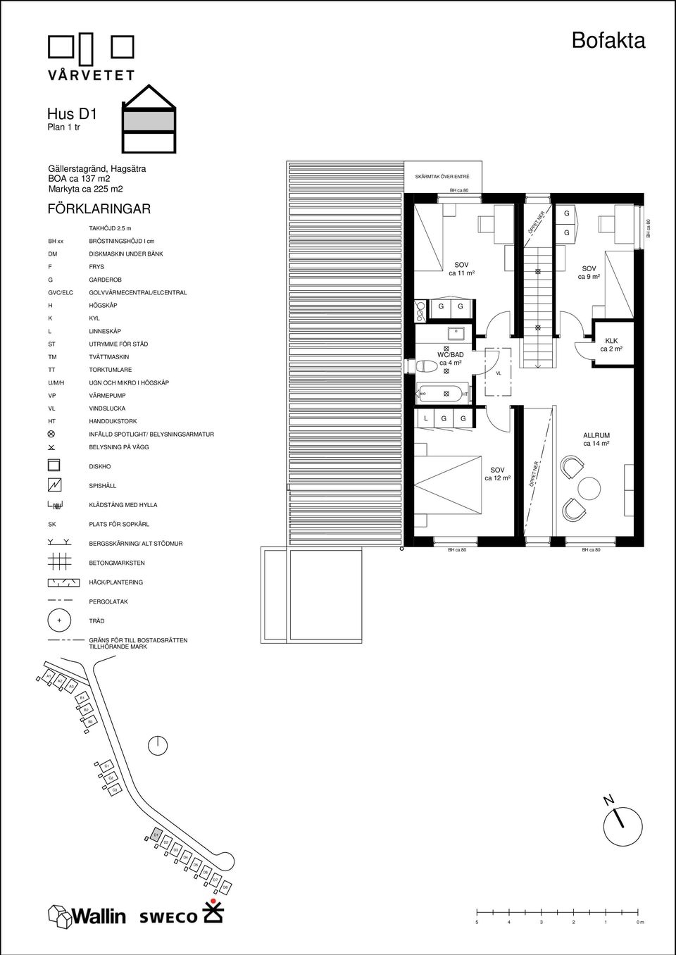 TVÄTAI TORTUMARE WC/BAD ca m² ca m² U/M/ U OC MIRO I ÖÅP T T VIDSUCA ADDUOR IÄD SPOTIT/ BEYSISARMATUR BEYSI PÅ