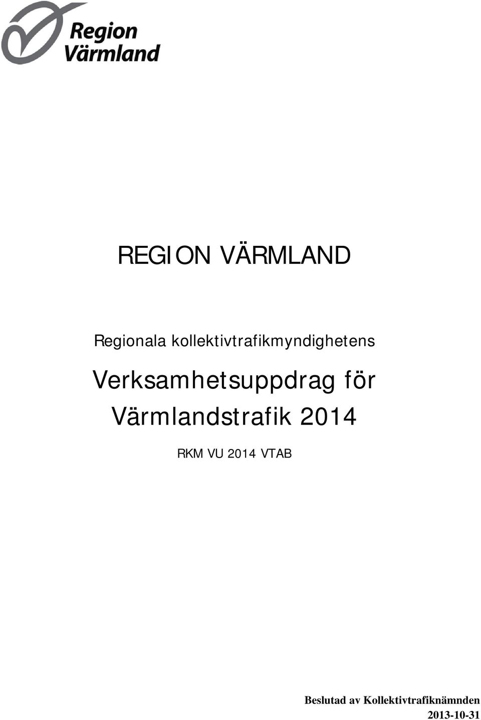 Verksamhetsuppdrag för Värmlandstrafik