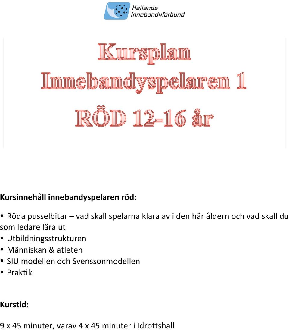 ut Utbildningsstrukturen Människan & atleten SIU modellen och