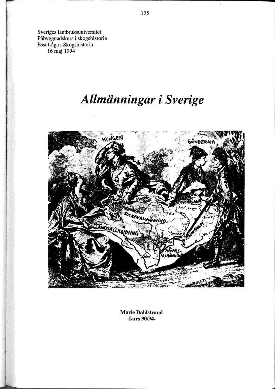 Essäfråga i Skogshistoria 16 maj 1994