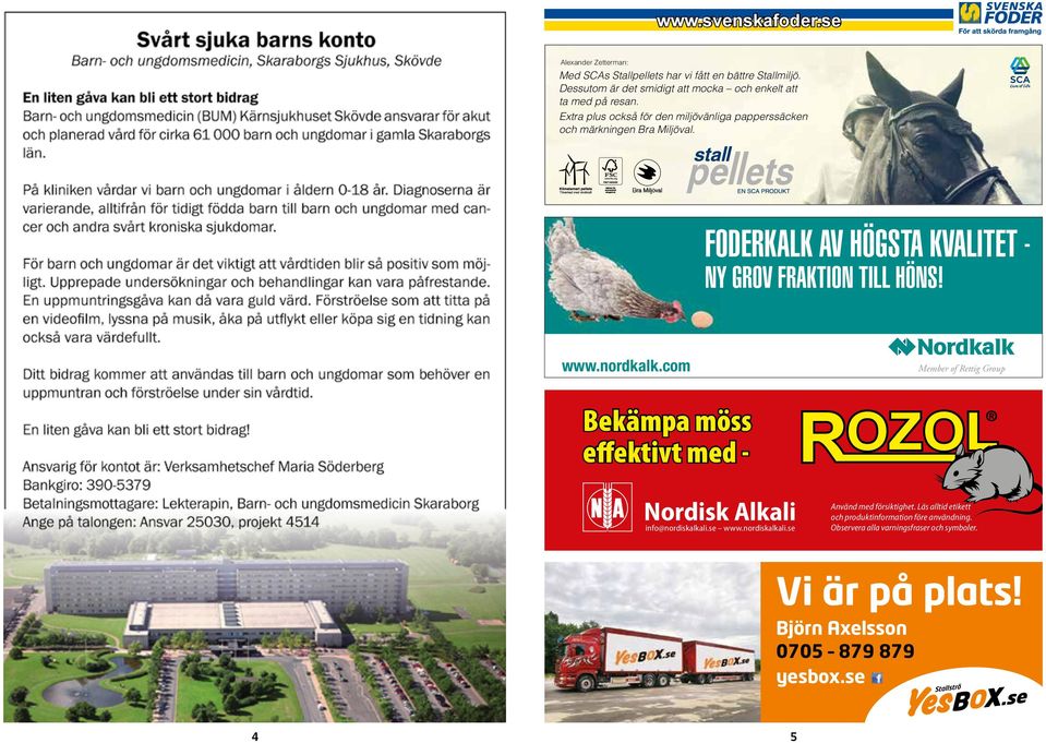 ODERKALK AV HÖGSTA KVALITET - NY GROV RAKTION TILL HÖNS! www.nordkalk.