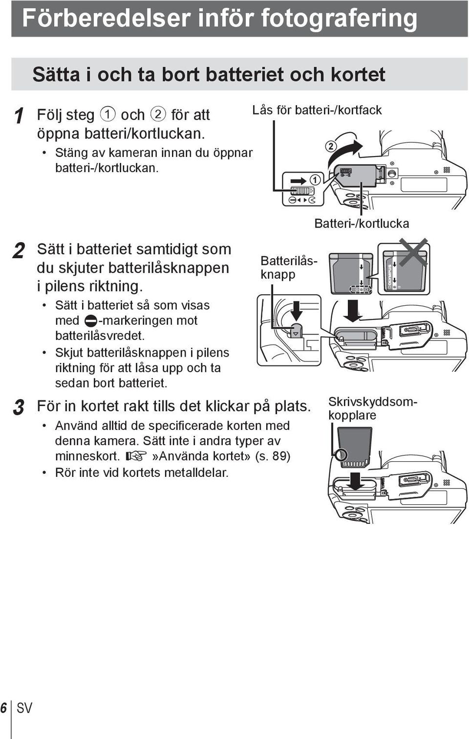 Sätt i batteriet så som visas med C-markeringen mot batterilåsvredet. Skjut batterilåsknappen i pilens riktning för att låsa upp och ta sedan bort batteriet.