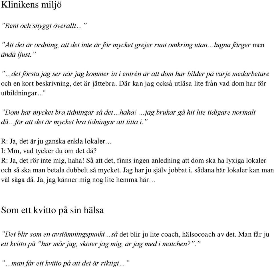 .." Dom har mycket bra tidningar så det haha! jag brukar gå hit lite tidigare normalt då för att det är mycket bra tidningar att titta i.