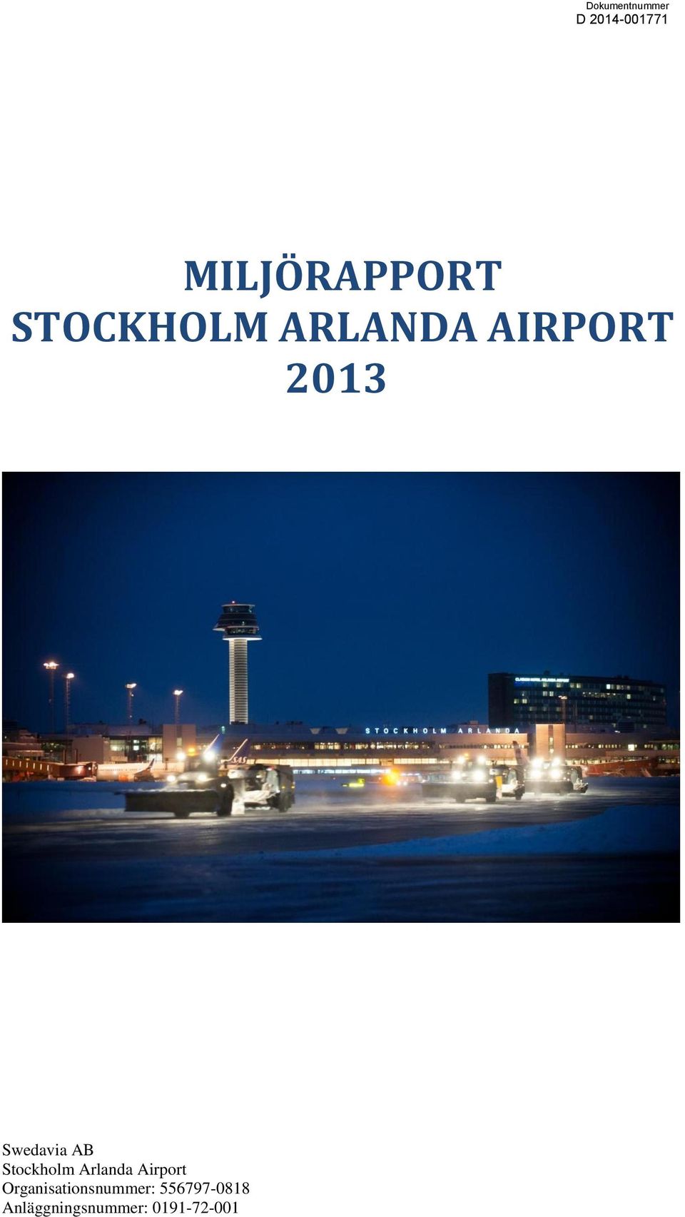 AIRPORT 2013 Swedavia AB