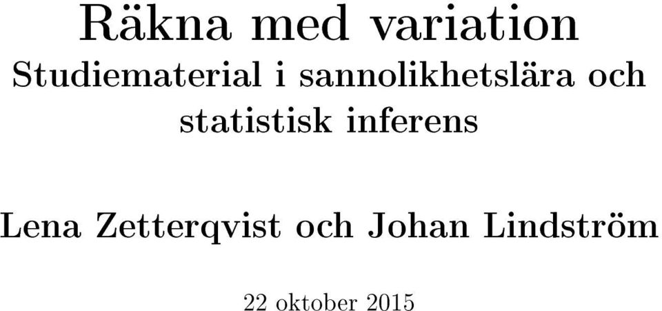 sannolikhetslära och statistisk