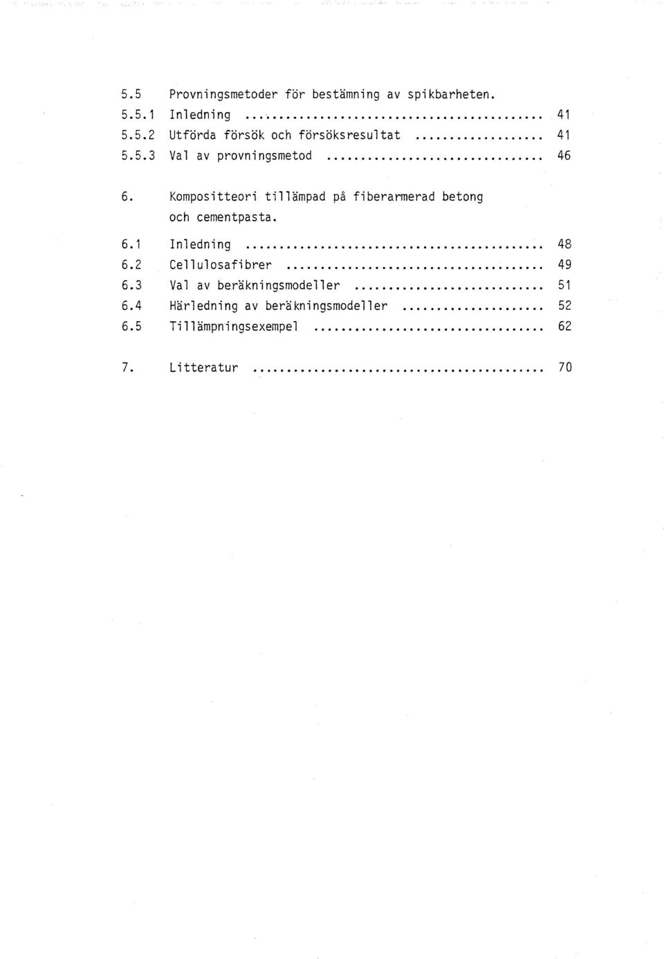 Kompositteori tillämpad på fiberarmerad betong och cementpasta. 6.1 6.2 6.3 6.4 6.