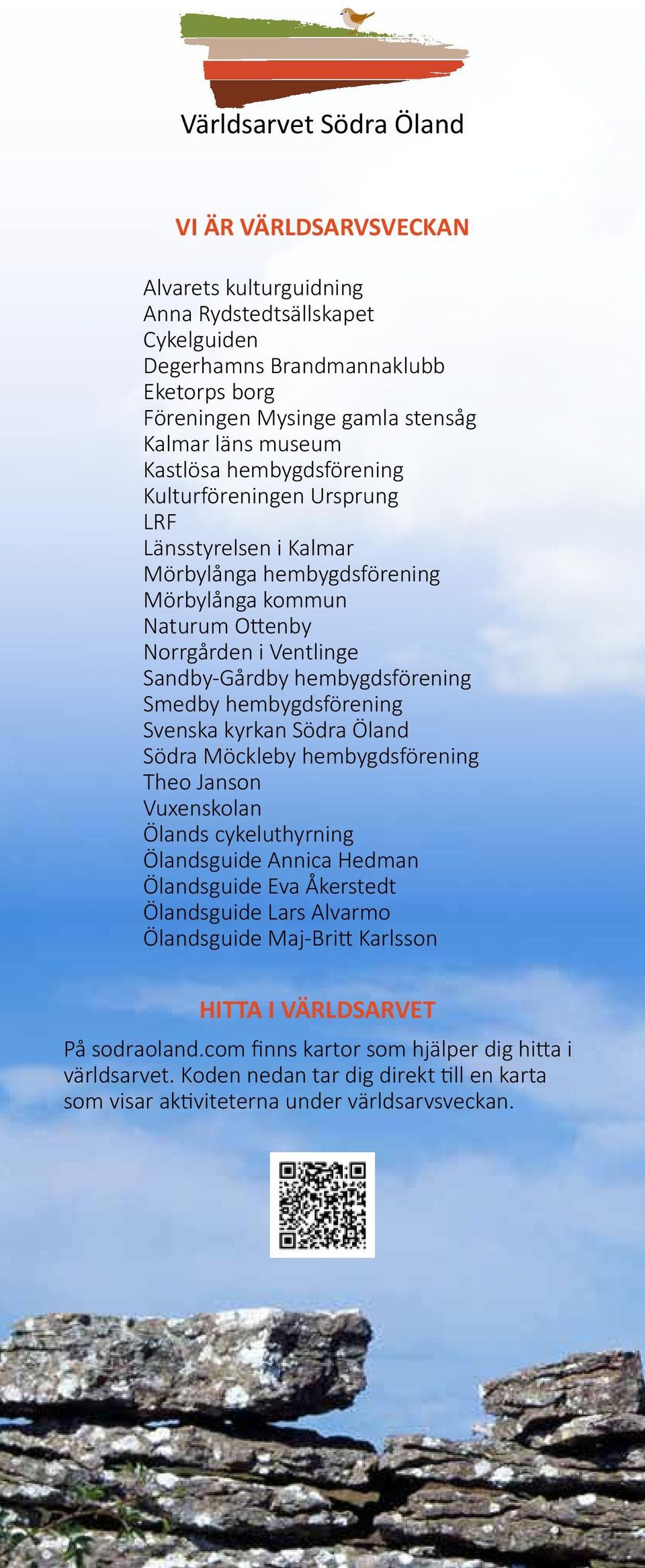 Smedby hembygdsförening Svenska kyrkan Södra Öland Södra Möckleby hembygdsförening Theo Janson Vuxenskolan Ölands cykeluthyrning Ölandsguide Annica Hedman Ölandsguide Eva Åkerstedt Ölandsguide Lars