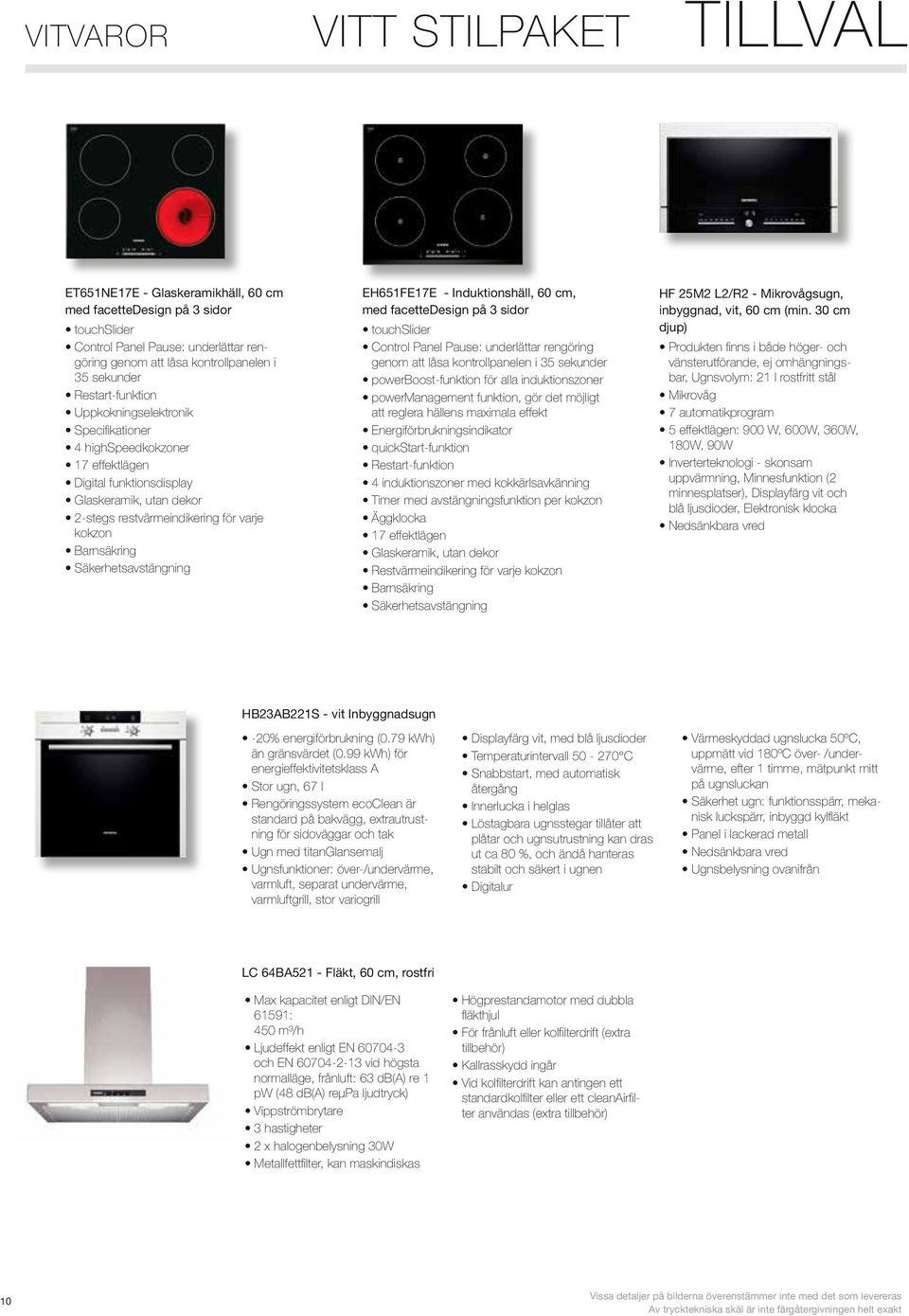 Säkerhetsavstängning EH651FE17E - Induktionshäll, 60 cm, med facettedesign på 3 sidor touchslider Control Panel Pause: underlättar rengöring genom att låsa kontrollpanelen i 35 sekunder