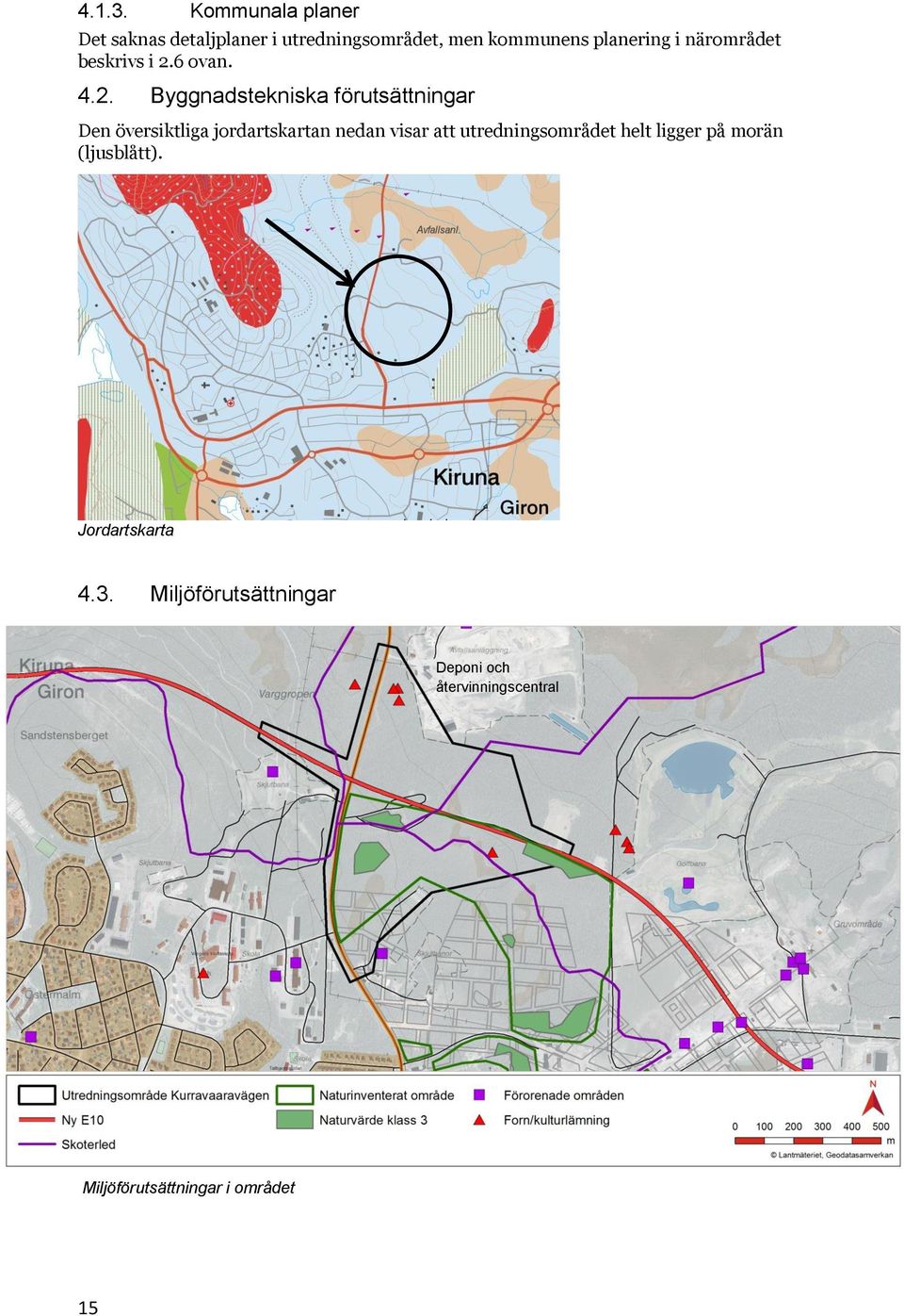 närområdet beskrivs i 2.