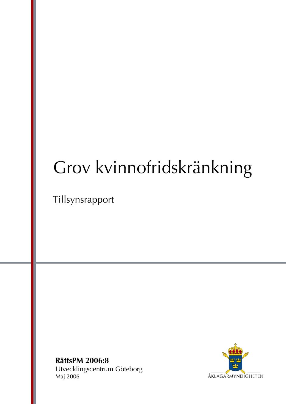 Tillsynsrapport RättsPM