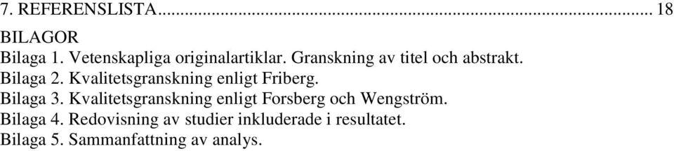 Kvalitetsgranskning enligt Friberg. Bilaga 3.