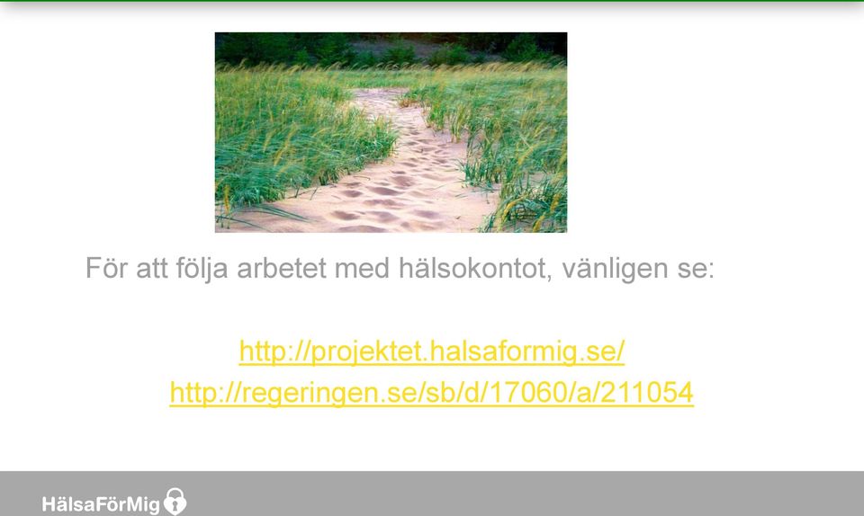 http://projektet.halsaformig.