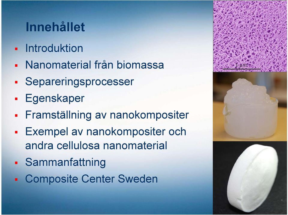 nanokompositer Exempel av nanokompositer och andra