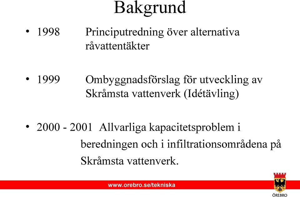 Skråmsta vattenverk (Idétävling) 2000-2001 Allvarliga