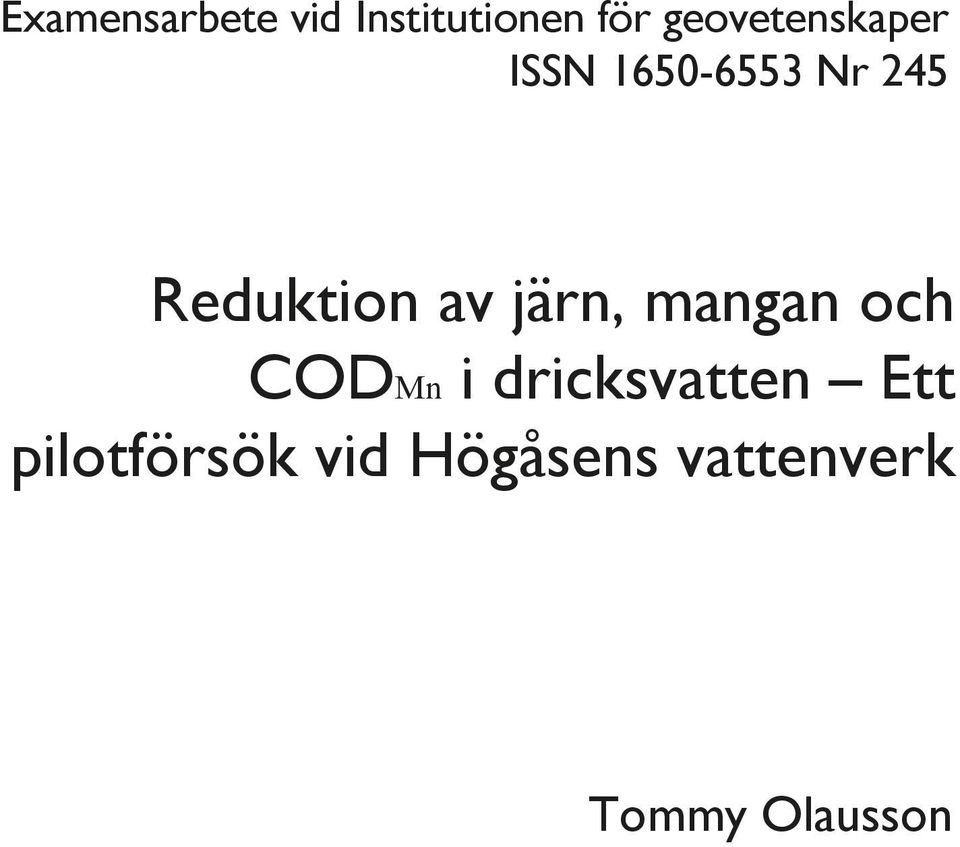 Reduktion av järn, mangan och CODMn i