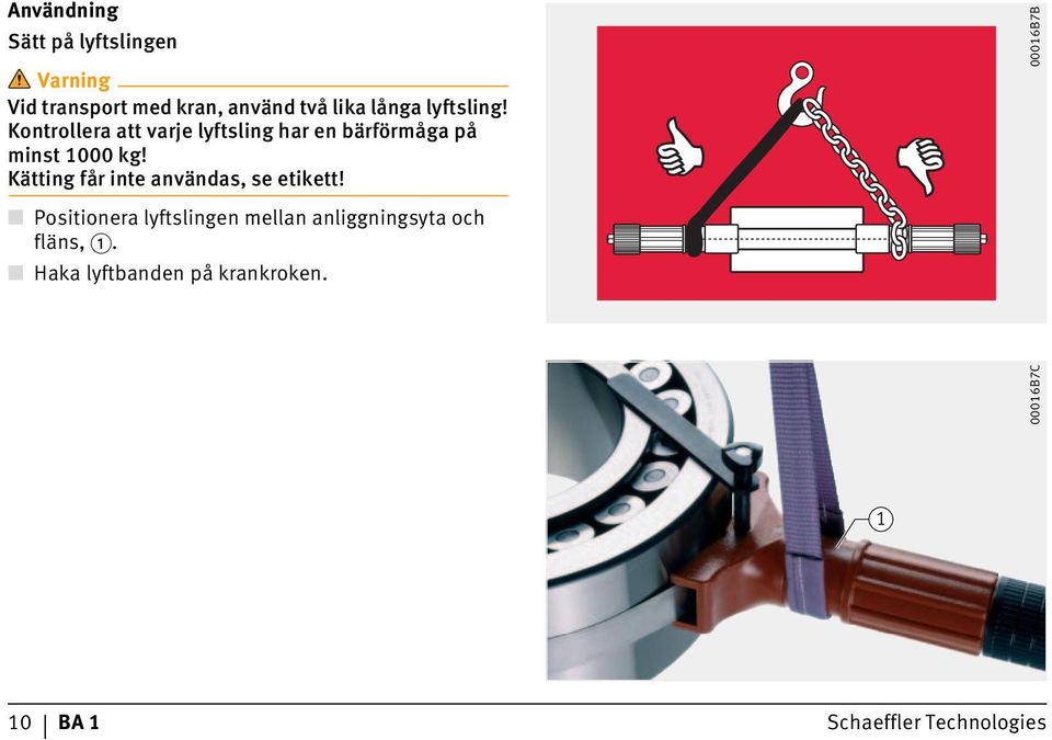 Kätting får inte användas, se etikett!