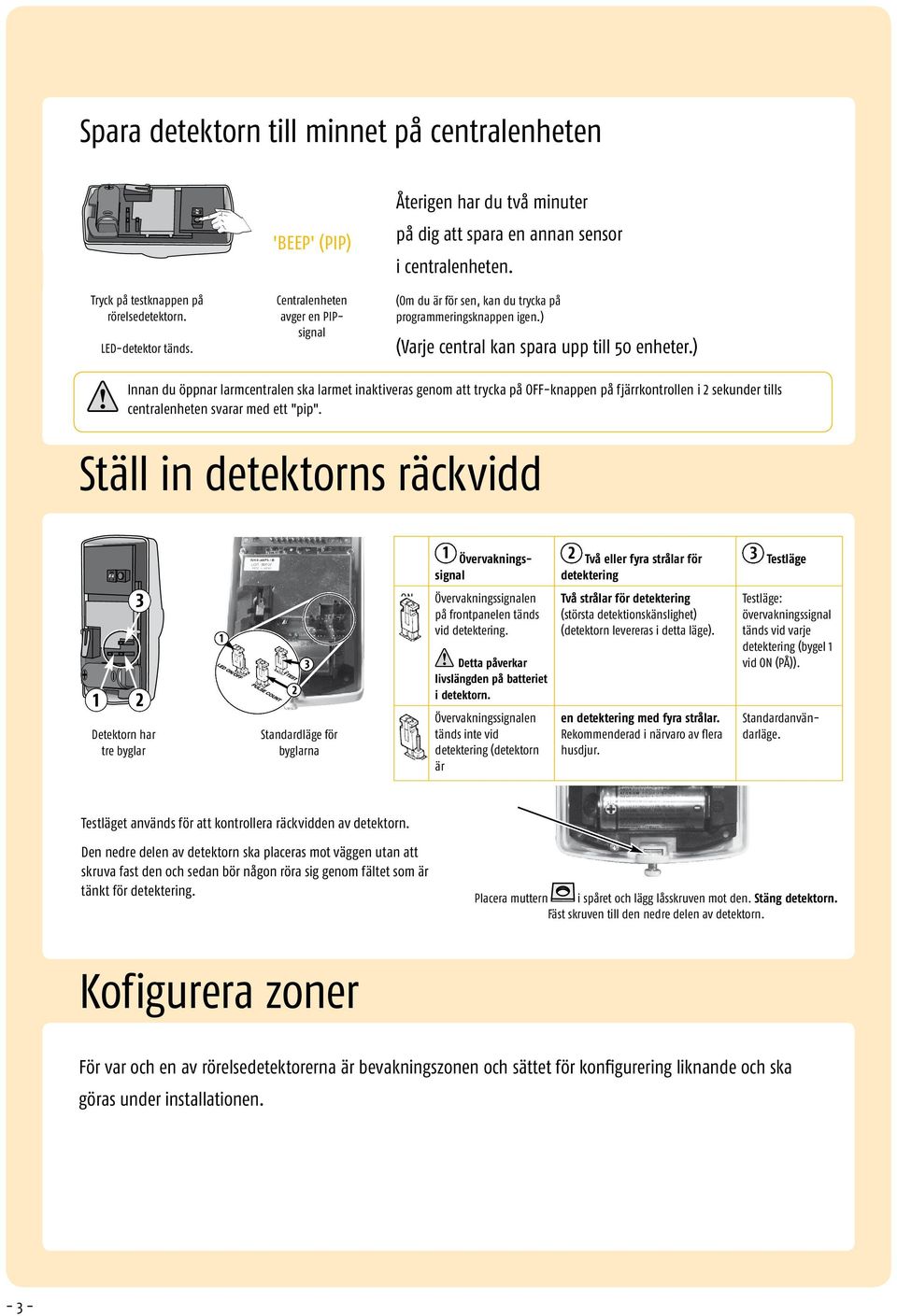 ) (Varje central kan spara upp till 50 enheter.