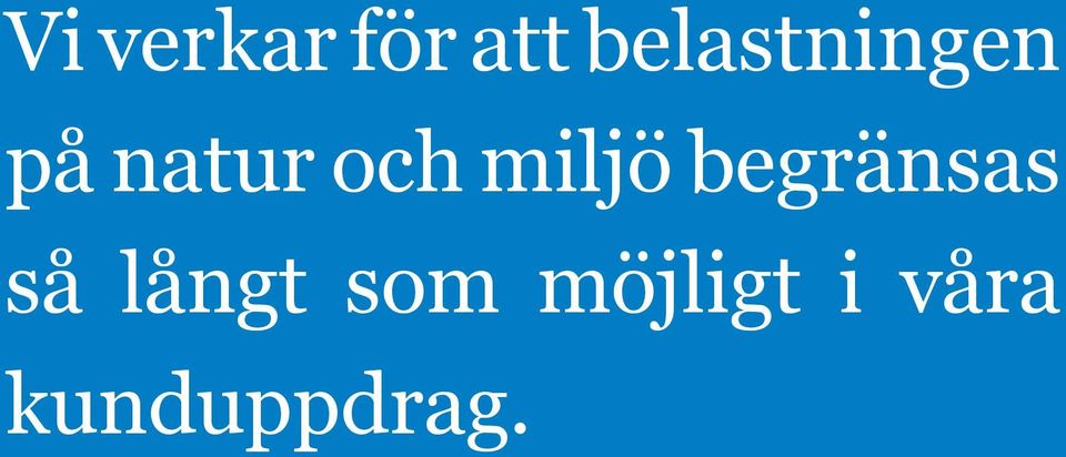 och miljö begränsas så