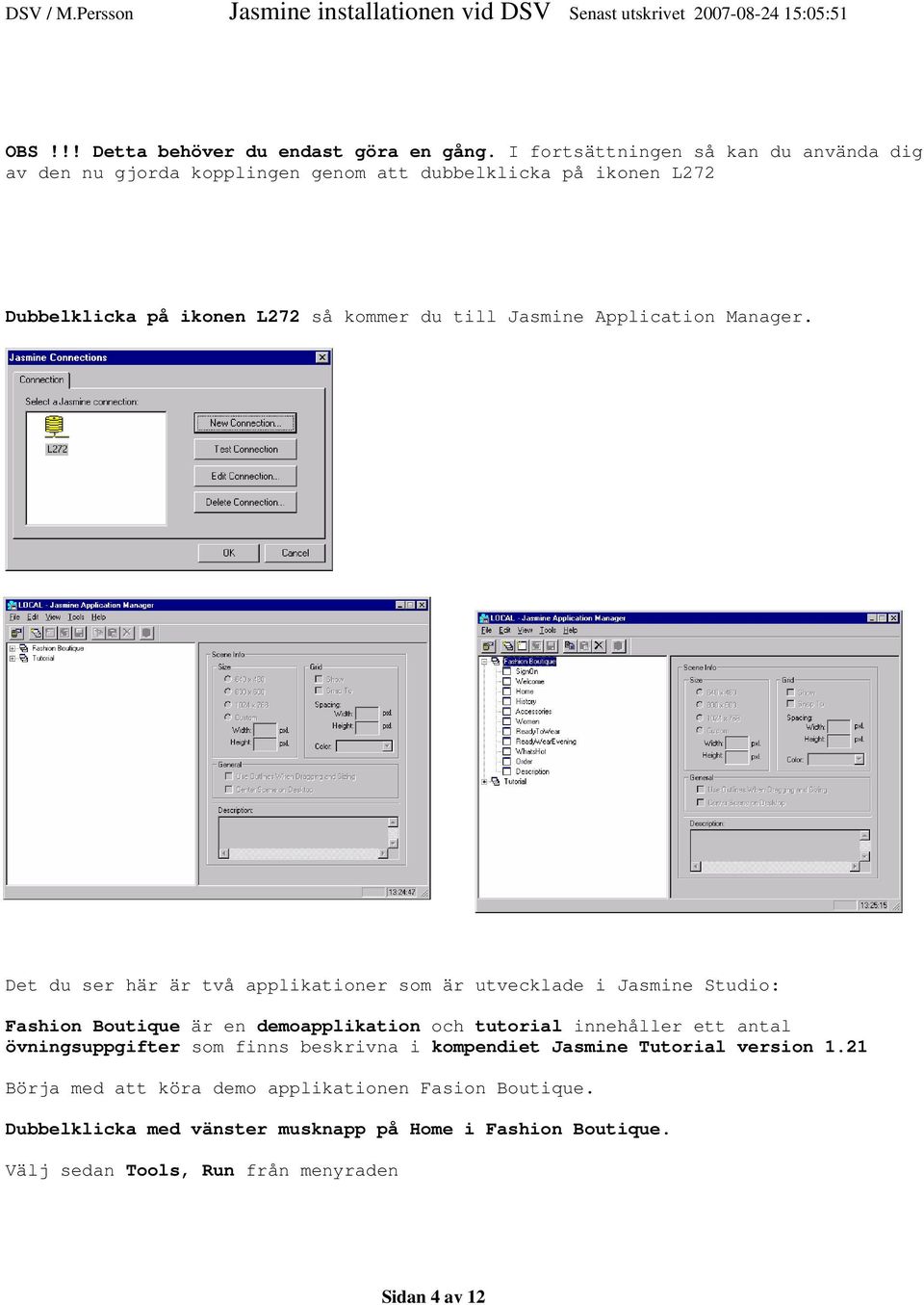 Jasmine Application Manager.