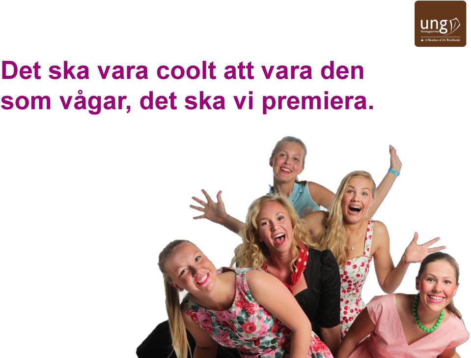 den som vågar,